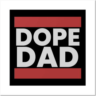 Dope Dad Posters and Art